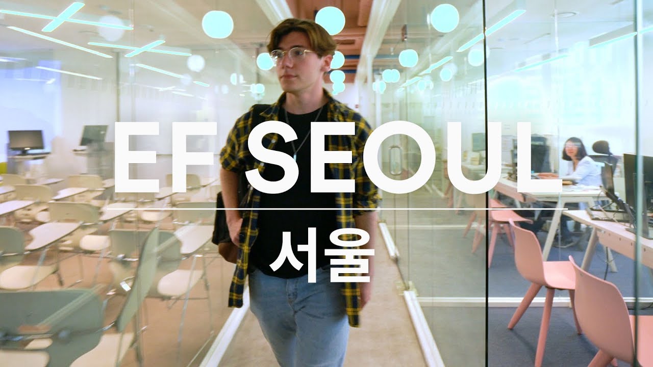 ef seoul – campus tour